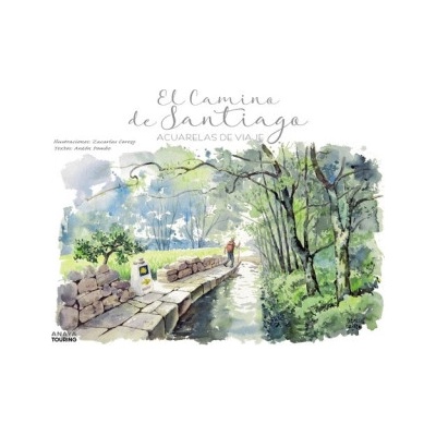 El Camino de Santiago. Acuarelas de viaje | ZACARIAS CEREZO ORTIN, ANTON POMBO