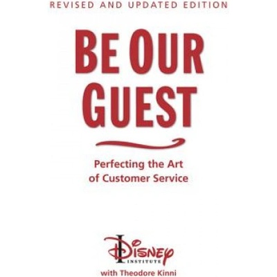 Be Our Guest - Perfecting the Art of Customer Service Lefkon WendyPevná vazba