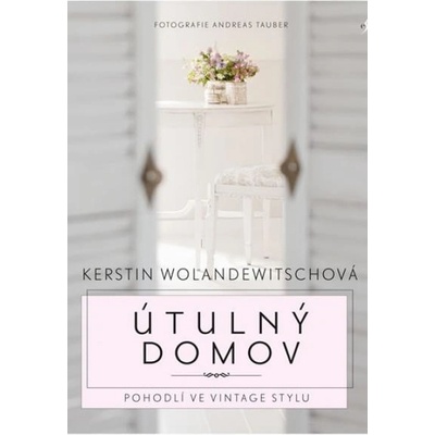 Útulný domov - Wolandewitschová Kerstin
