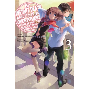 MY INSTANT DEATH ABILITY IS SO LN V03 | V03 (ISBN: 9781975368326)