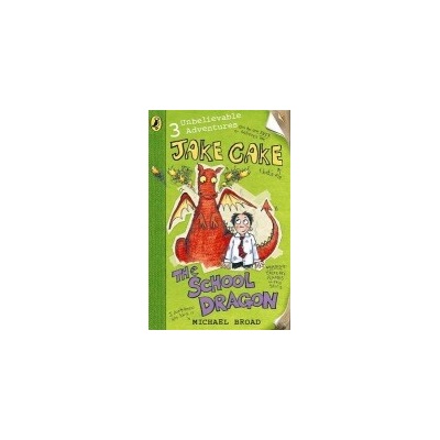 "Jake Cake: The School Dragon" - "" ("Broad Michael")(Paperback / softback)