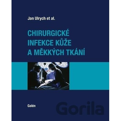 Chirurgické infekce kůže a měkkých tkání - Jan Ulrych