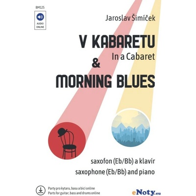 V kabaretu & Morning Blues saxofon Eb/Bb a klavír + audio online