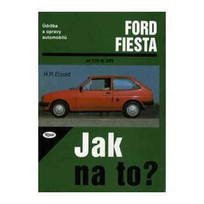 Ford Fiesta od 7/76 do 2/89 - Hans-Rüdiger Etzold