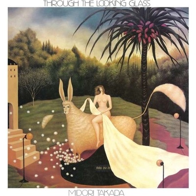 TAKADA, MIDORI - THROUGH THE LOOKING GLASS LP