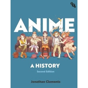 Anime: A History (ISBN: 9781839025129)