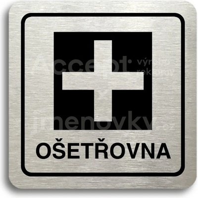 ACCEPT Piktogram ošetřovna - stříbrná tabulka - černý tisk