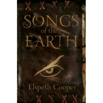 Songs of the Earth: The Wild Hunt Book 1 - Elspeth Cooper