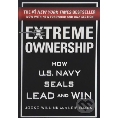 Extreme Ownership - How U.S. Navy Seals Lead and Win Willink JockoPevná vazba