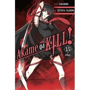 Akame ga Kill! , Vol. 15 (ISBN: 9781975300449)