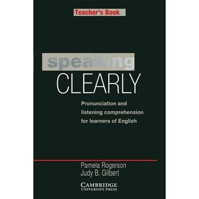 Speaking Clearly: Teacher´s Book
