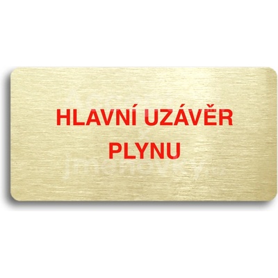 ACCEPT Piktogram HLAVNÍ UZÁVĚR PLYNU - zlatá tabulka - barevný tisk bez rámečku