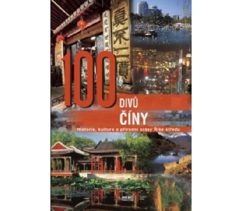 100 divů Číny -