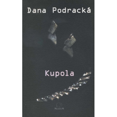 Kupola - Dana Podracká