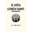 Ze světa lesních samot - Karel Klostermann, Tibor Varga