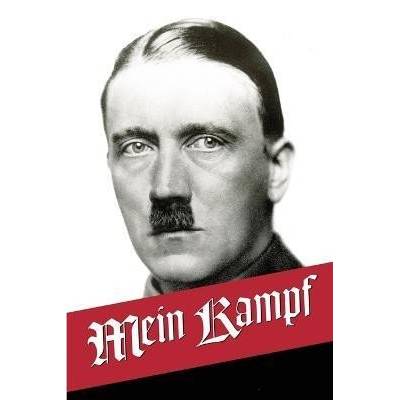 Mein Kampf: My Struggle - The Original, accurate, and complete English translation - Adolf Hitler