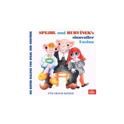 Spejbl und Hurvinek's Sinnvoller Unsinn (Die besten Dialoge von Spejbl und Hurvínek)