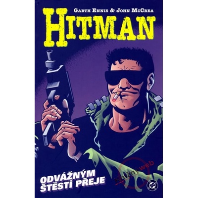 Hitman 4 Odvážným štěstí přeje - Garth Ennis, Garth Ennis; John McCrea
