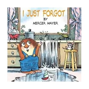I Just Forgot (Little Critter) | Mercer Mayer (ISBN: 9780307119759)