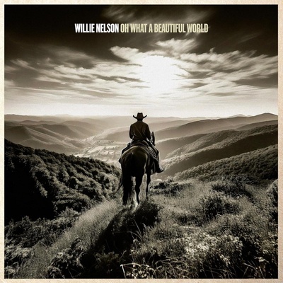 Nelson Willie: Oh What A Beautiful World LP