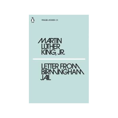 Letter from Birmingham Jail Martin Luther King