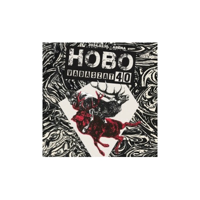 Hobo - Vadaszat 40:2024.02.10. Arena 2 CD