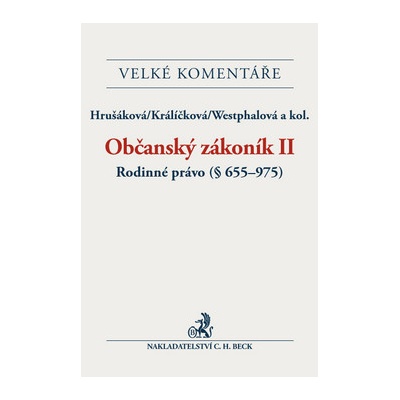 Občanský zákoník II. Rodinné právo Komentář