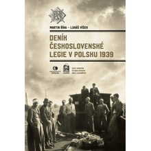 Deník Československé legie v Polsku 1939 - Martin Říha