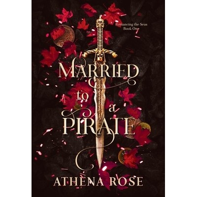Married to a Pirate Rose Athena