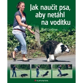 Jak naučit psa, aby netáhl na vodítku - Ralf Lindner CZ