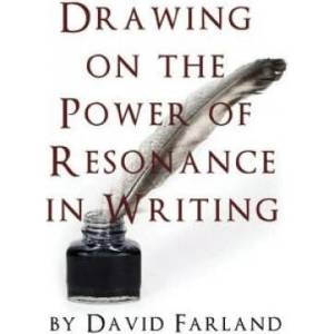 Drawing on the Power of Resonance in Writing | David Farland (ISBN: 9781484912737)