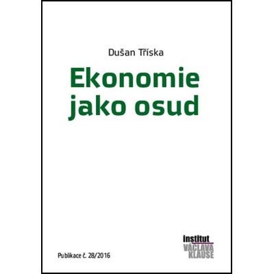 Ekonomie jako osud