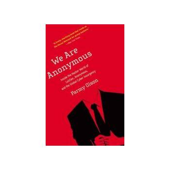 Image 1 of We Are Anonymous | Parmy Olson