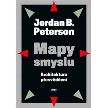 Mapy smyslu | Jordan B. Peterson