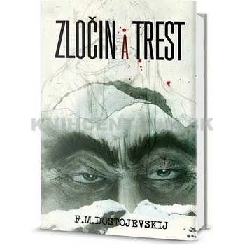Zločin a trest - Michajlovič Dostojevskij Fjodor