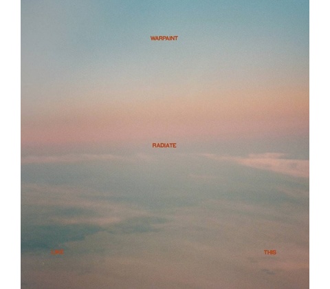 Warpaint: Radiate Like This - CD