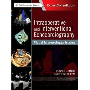 Intraoperative and Interventional Echocardiography | Donald Oxorn, Catherine M. Otto (ISBN: 9780323358255)