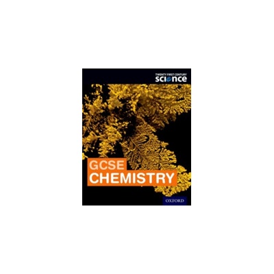 Twenty First Century Science: GCSE Chemistry Student Book