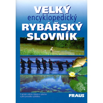 Velký encyklopedický rybářský slovník