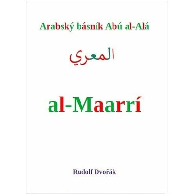 Arabský básník Abú al-Alá al-Maarrí Dvořák Rudolf