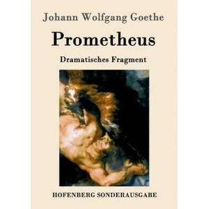 Prometheus | Johann Wolfgang Goethe (ISBN: 9783843090148)