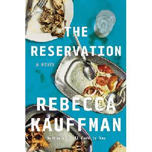 The Reservation | KAUFFMAN REBECCA (ISBN: 9781640097483)