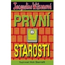 První starosti