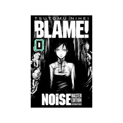 BLAME! Master Edition 0: NOiSE Nihei Tsutomu