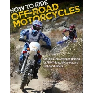 How to Ride Off-Road Motorcycles | Gary LaPlante (2012)