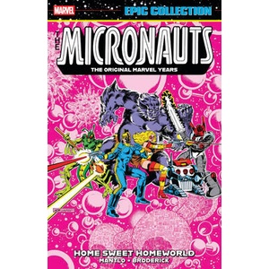 Micronauts Epic Collection: The Original Marvel Years - Home Sweet Homeworld | MANTLO BILL (ISBN: 9781302960605)