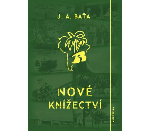 Nové knížectví - J. A. Baťa
