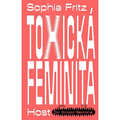 Toxická feminita - Sophia Fritz