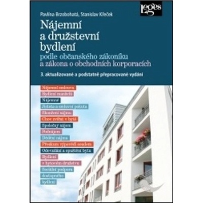 Nájemní a družstevní bydlení podle občanského zákoníku a zákona o obchodních korporacích - Pavlína Brzobohatá