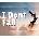 I dont Fall